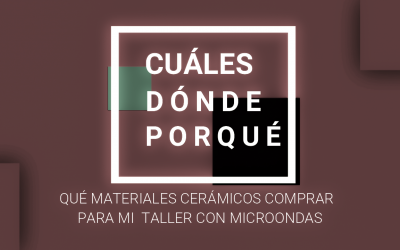 Qué materiales cerámicos comprar para mi taller con microondas. Vídeo 12